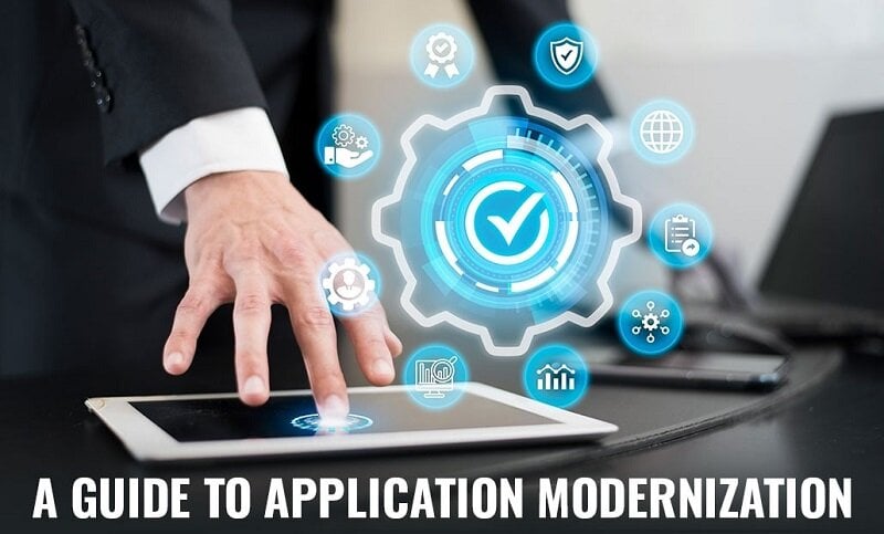 A Comprehensive Guide to Modernizing Legacy Applications