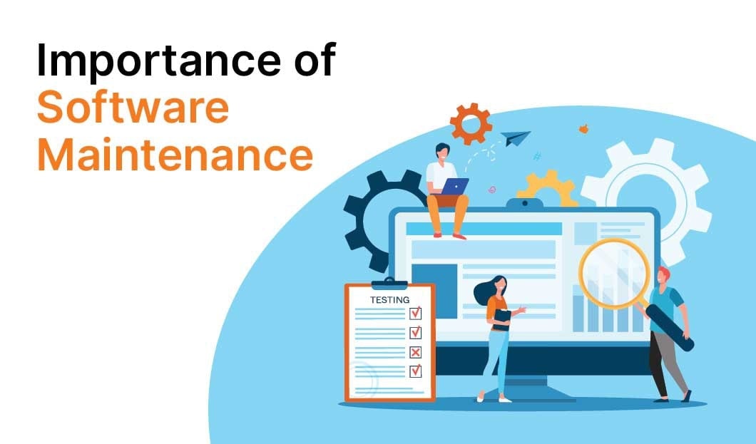 The Importance of Software Maintenance: Why It Matters