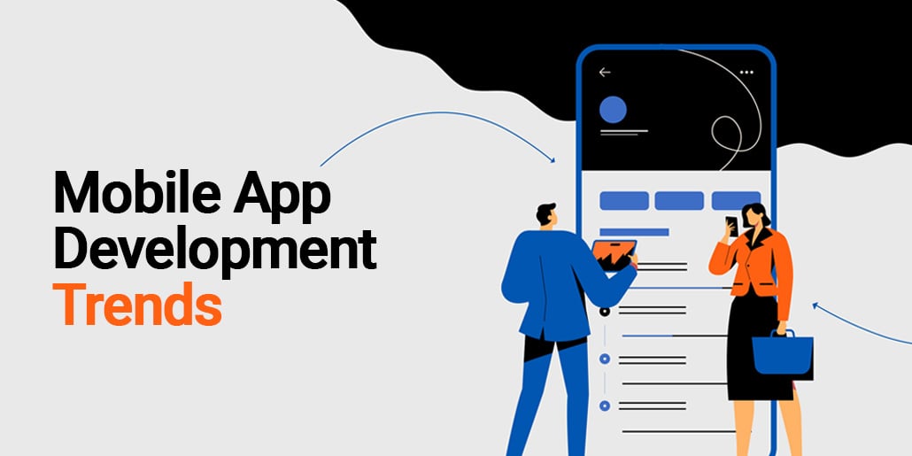 Top 10 Mobile App Development Trends in 2023