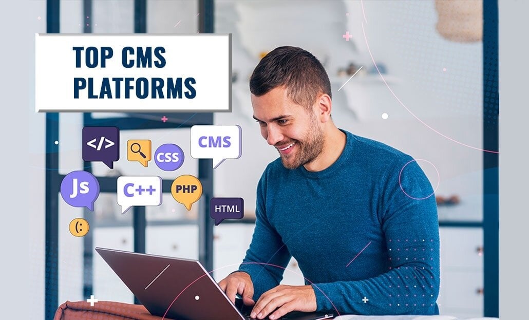 Best CMS Platforms in 2023 That’s Worth Taking A Look