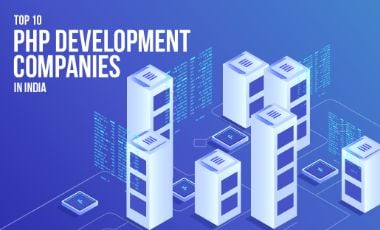 Top 10 PHP Development Companies In India 2023